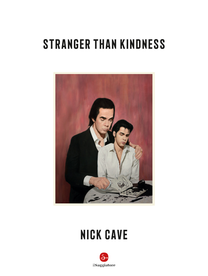 Nick Cave - Stranger-Than-Kindness