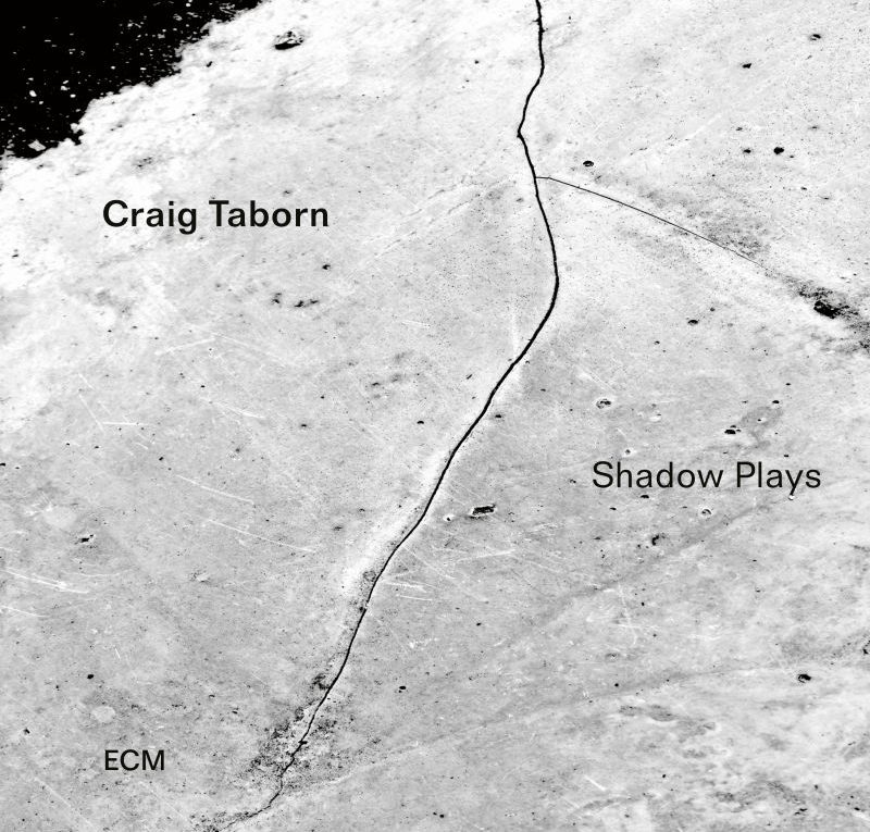 Craig Taborn Shadow Plays» ECM 2021