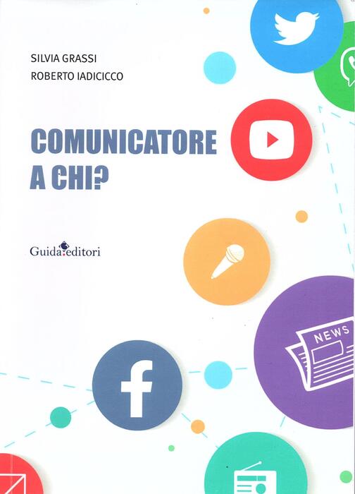 04_Comunicatore a chi_Grassi-Iadicicco-Guida_2023