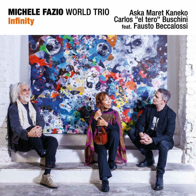 Michele Fazio World Trio «Infinity» Abeat Records 2023
