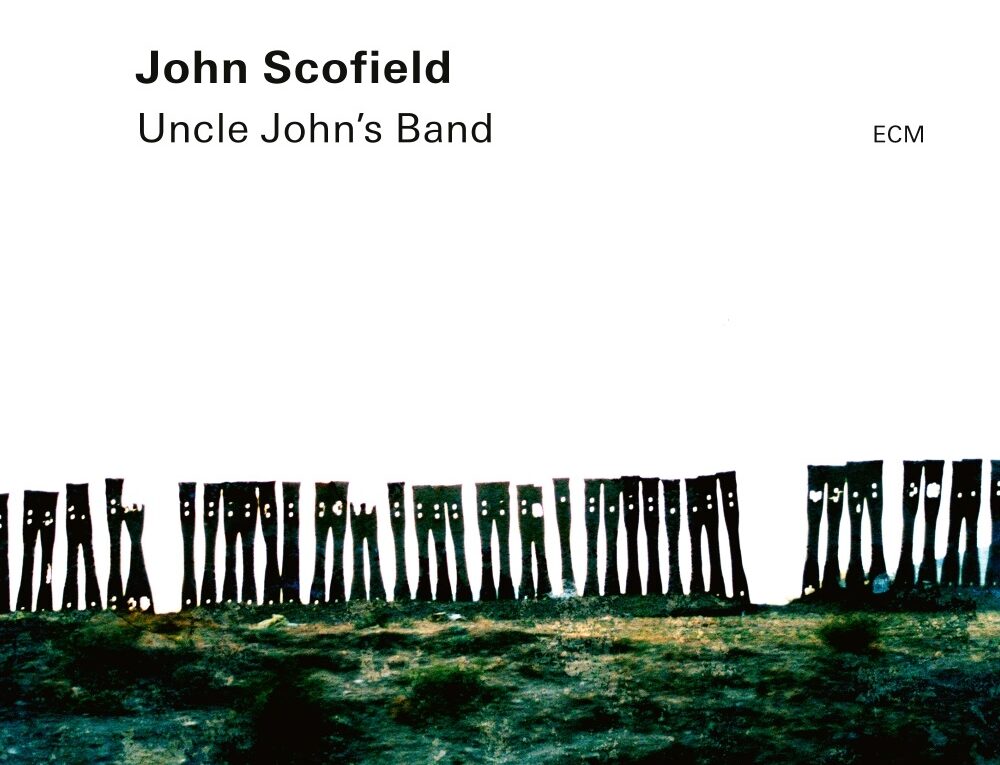 John Scofield, «Uncle John's Band», Ecm Records 2023, 2 CD