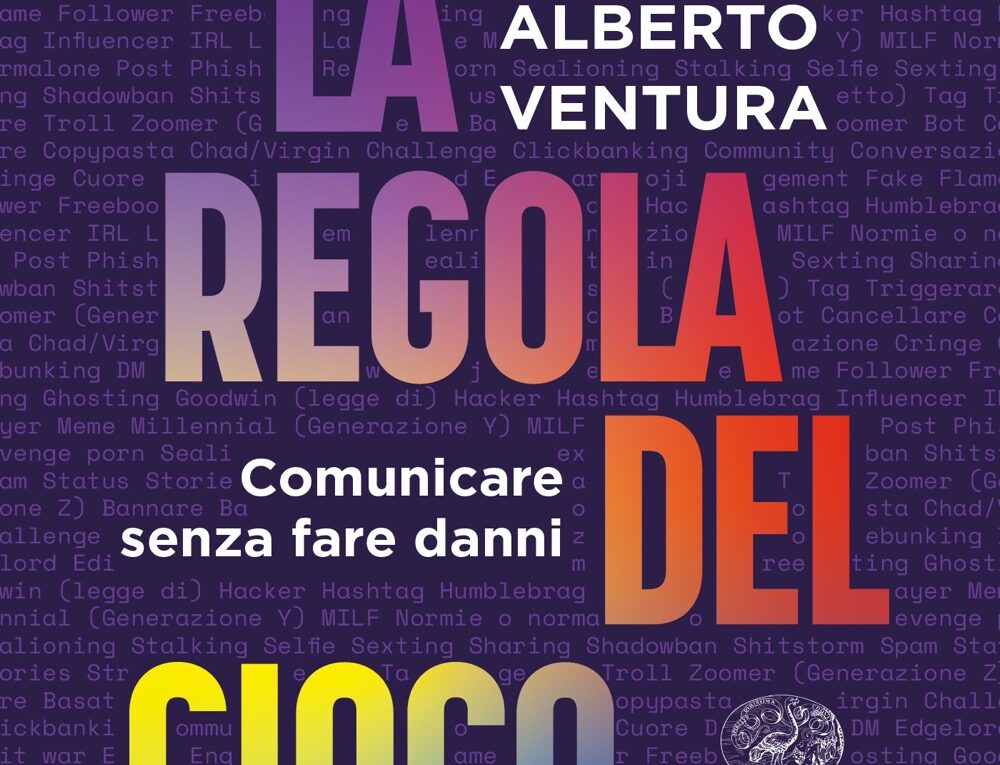 Raffaele Alberto Ventura, «La regola del gioco», Einaudi 2023
